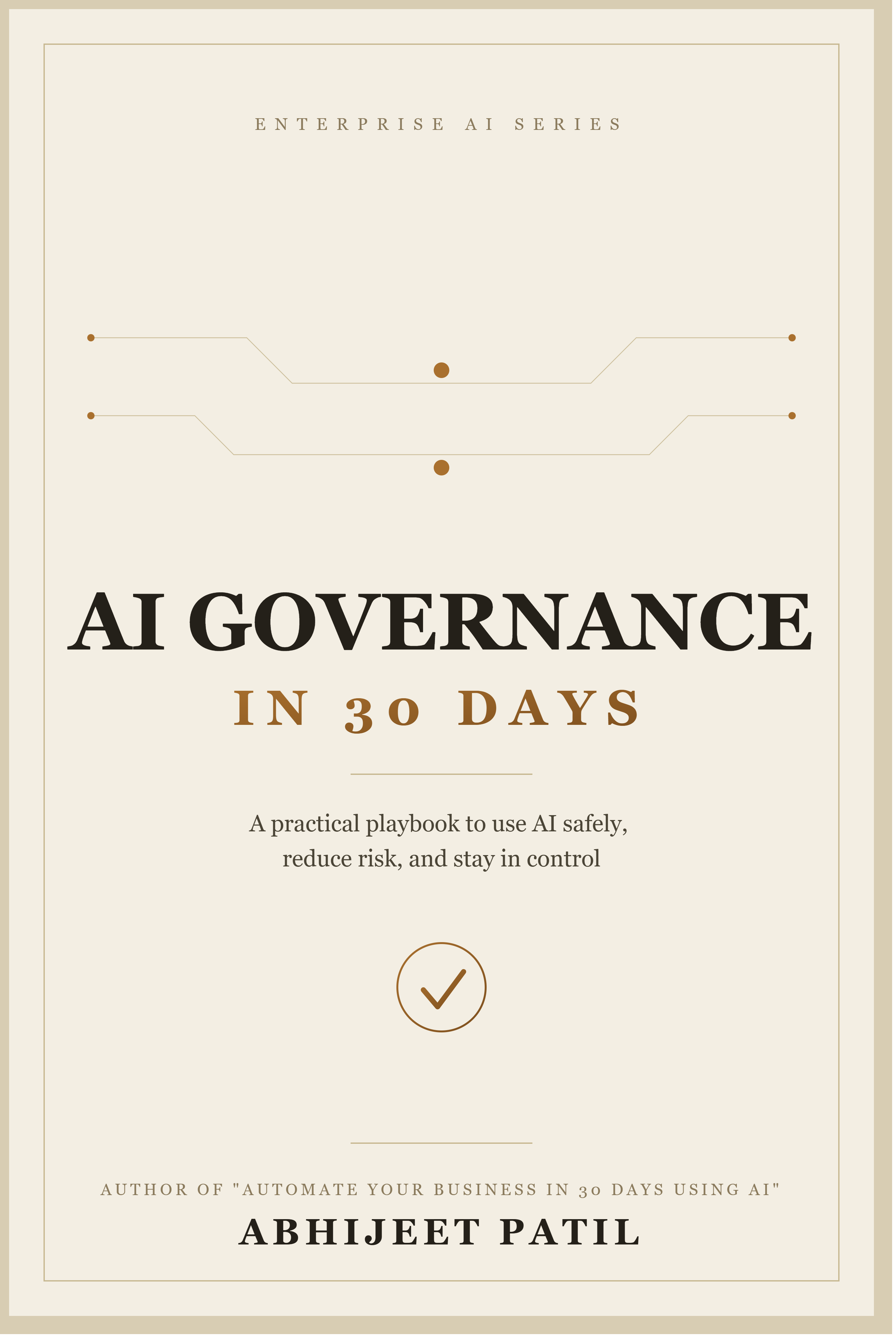 AI Governance in 30 Days - Front Cover by Abhijeet Patil